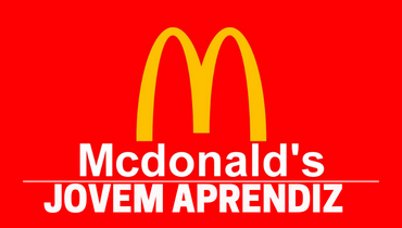 Jovem Aprendiz McDonald’s: Saiba como Participar